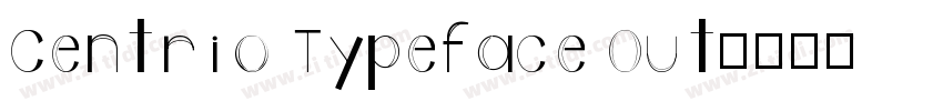 Centrio Typeface Out字体转换